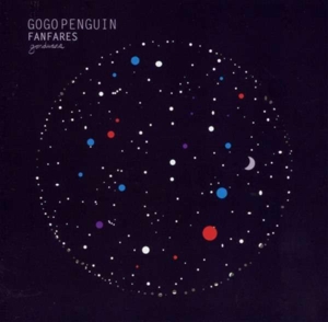 GoGo Penguin - Fanfares