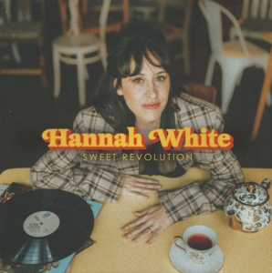 Hannah White - Sweet Revolution