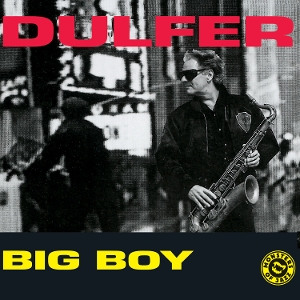 Hans Dulfer - Big Boy