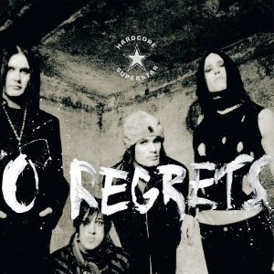 Hardcore Superstar - No Regrets