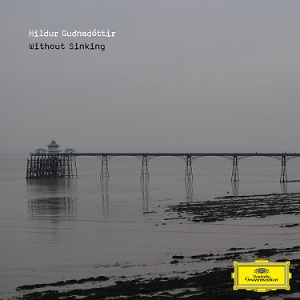 Hildur Gudnadottir - Without Sinking