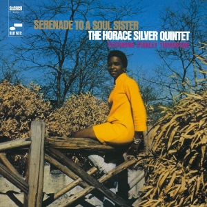 Horace Silver Quintet & Stanley Turrentine - Serenade To a Soul Sister