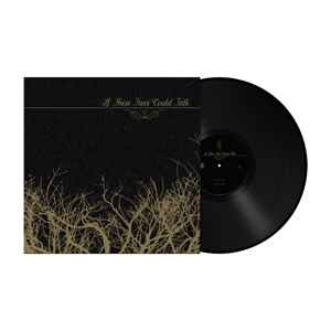 If These Trees Could Talk - If These Trees Could Talk