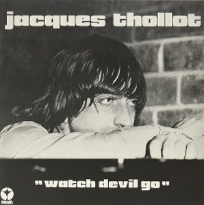 Jacques Thollot - Watch Devil Go