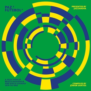 Jazzanova - Presents Paz E Futebol 3 / Compiled By Junior Santos