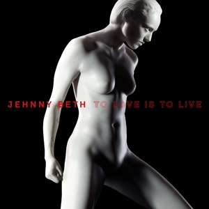 Jehnny Beth - To Love is To Live