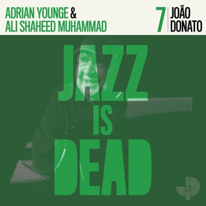 Joao Donato& Adrian Younge & Ali Shaheed Muhammed - Joao Donato Jazz is Dead 007