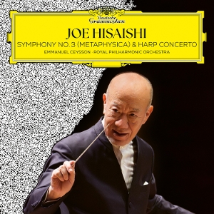 Joe Hisaishi& Royal Philharmonic Orchestra & Emmanu - Symphony No.3 (Metaphysica) & Harp Concerto