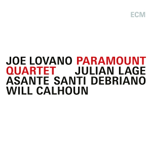 Joe Lovano& Julian Lage & Asante Santi Debriano & Will Calhoun - Paramount Quartet