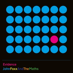 John Foxx - Evidence