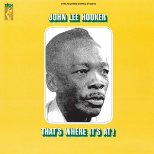 John Lee Hooker - That's Where It's At!