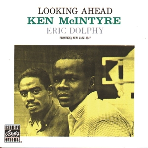 Ken McIntyre& Eric Dolphy - Looking Ahead