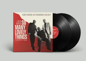 Kenny Barron& Ray Drummond & Ben Riley - So Many Lovely Things: Live In Brecon
