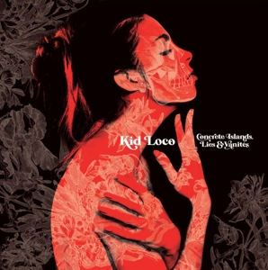 Kid Loco - Concrete Islands Lies & Vanites