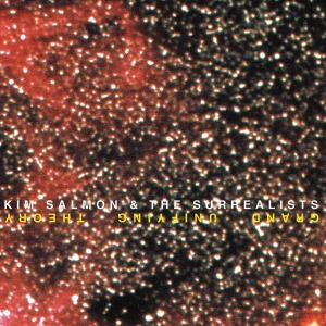 Kim - Salmon& the Surrealists- - Grand Unifying Theory