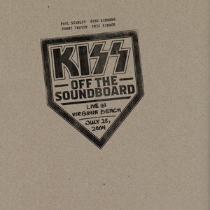Kiss - Off the Soundboard: Live In Virginia Beach, July 25, 2004