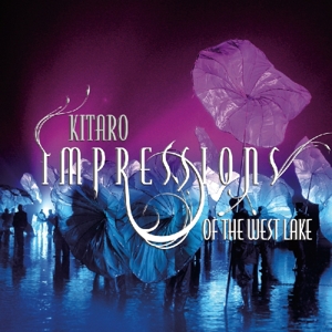 Kitaro - Impressions of the West Lake