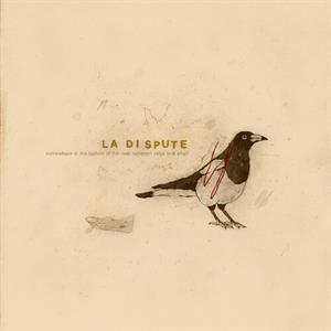 La Dispute - Somewhere At the Bottom of the River Between Vega