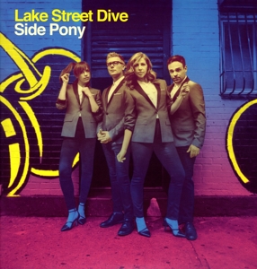 Lake Street Dive - Side Pony