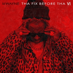 Lil Wayne - Tha Fix Before Tha Vi