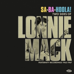 Lonnie Mack - Sa-Ba-Hoola!