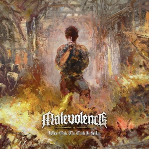 Malevolence - Where Only the Truth is Spoken