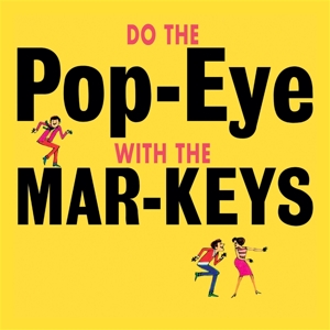 Mar-Keys - Do the Pop-Eye