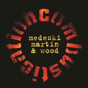 Medeski Martin & Wood - Combustication
