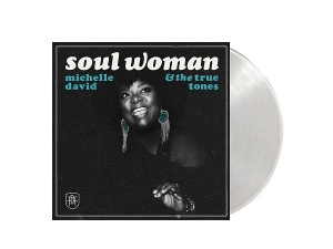 Michelle David& the True-Tones - Soul Woman
