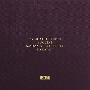 Mirella Freni& Luciano Pavarotti & Christa Ludwig - Puccini: Madama Butterfly