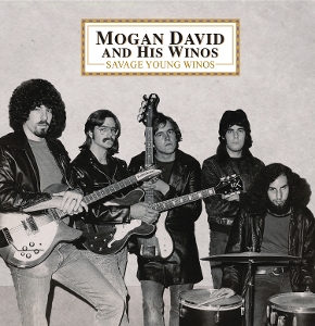 Mogan David & His Winos - Savage Young Winos