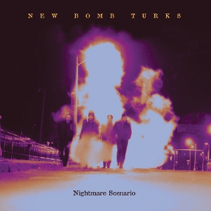 New Bomb Turks - Nightmare Scenario