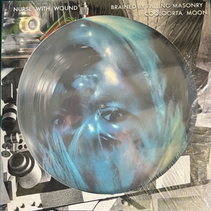 Nurse With Wound - Brained By Fallen Masonry / Cooloorta Moon (Pict)