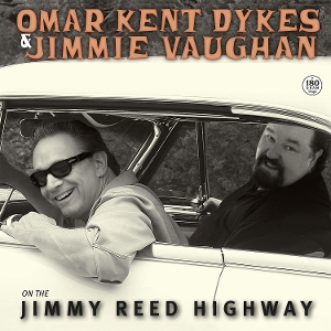Omar Kent Dykes& Jimmie Vaughan - On the Jimmy Reed Highway