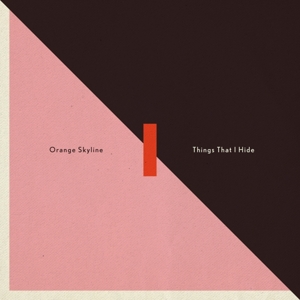 Orange Skyline - Things That I Hide