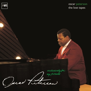 Oscar Peterson - Exclusively For My Friends: the Lost Tapes