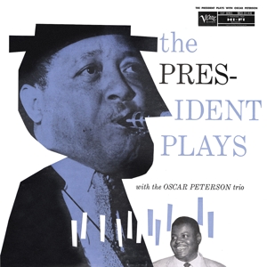 Oscar Peterson Trio - The President Plays With the Oscar Peterson Trio
