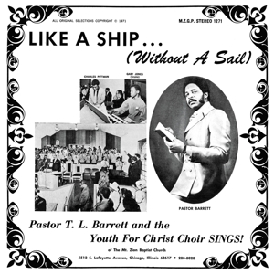 Pastor T. L. Barrett - Like a Ship (Wihtout a Sail)