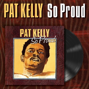 Pat Kelly - So Proud