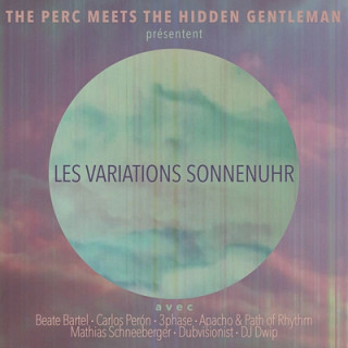 Perc Meets the Hidden Gentleman - Les Variations Sonnenuhr