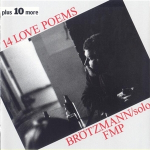 Peter Brötzmann - 14 Love Poems