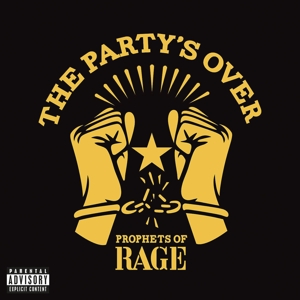 Prophets of Rage - The Party's Over