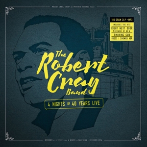Robert Cray - 4 Nights of 40 Years Live