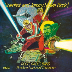 Roots Radics - Scientist & Jammy Strike Back!