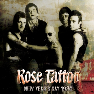 Rose Tattoo - New Year's Day 1980