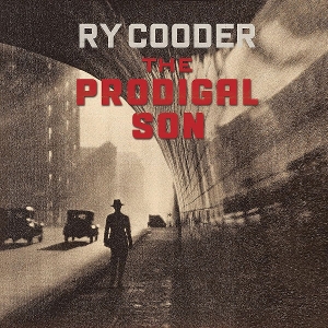 Ry Cooder - Prodigal Son