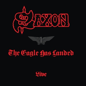 Saxon - The Eagle Has Landed