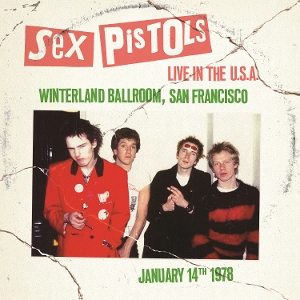 Sex Pistols - Live In the U.S.A. 1978 - San Francisco
