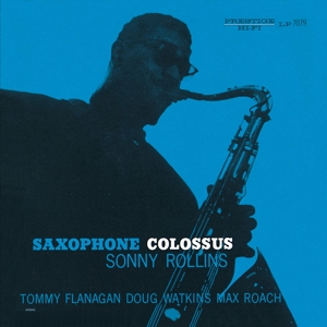 Sonny Rollins - Saxophone Colossus