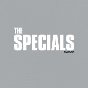 Specials - Encore